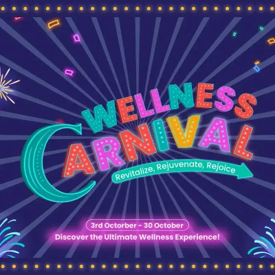 Get ready to revitalize, rejuvenate, and rejoice. Keep an eye out for our Wellness Carnival, where we bring you exciting offers and experiences to discover the ultimate in wellness.