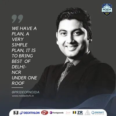 Our boss speaks clearly on our plan. This graphic features a quote from our director, outlining the simple but ambitious goal to bring the best of Delhi-NCR football under one roof.