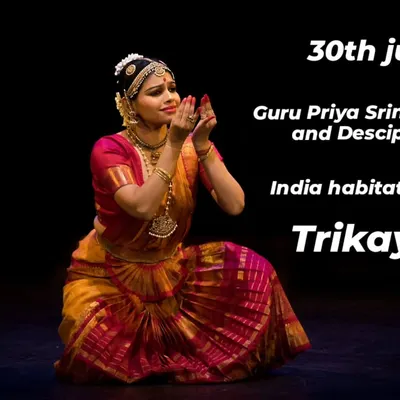 An announcement for a Bharatanatyam performance by Guru Priya Srinivasan and her disciples, hosted by Trikayaa at the India Habitat Centre.
