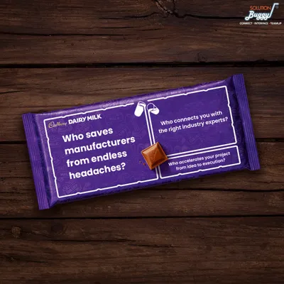 This creative ad uses a custom-wrapped Dairy Milk chocolate bar to ask key questions about our value proposition. It humorously positions us as the solution that saves manufacturers from headaches and accelerates projects from idea to execution.