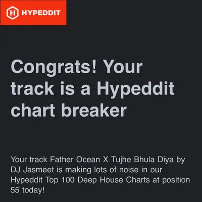 It's official, my track is a Hypeddit chart breaker. Seeing 'Father Ocean X Tujhe Bhula Diya' make noise in the Top 100 Deep House Charts is a huge milestone.