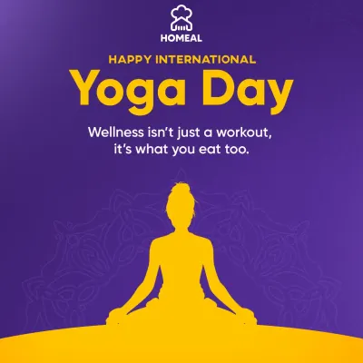 Wellness isn't just a workout, it's what you eat too. This International Yoga Day, remember to nourish your body with light, wholesome, and healthy food. Stay light, feel right, eat Homeal.