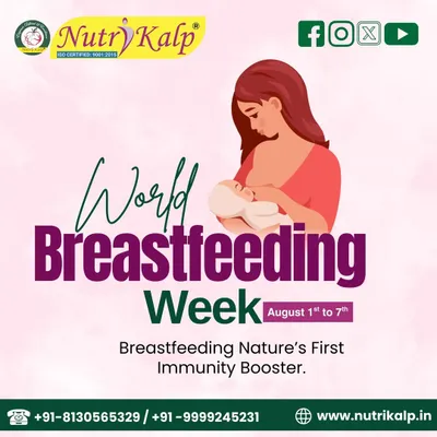 We support World Breastfeeding Week. Breastfeeding is nature's first immunity booster, and we provide nutritional guidance for lactating mothers to ensure both mother and baby stay healthy.