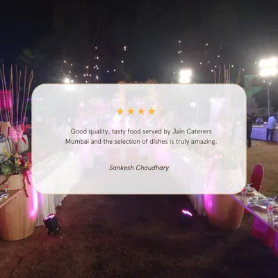 Don't just take my word for it. A happy client, Sankesh Chaudhary, praises our good quality, tasty food, and amazing selection of dishes.