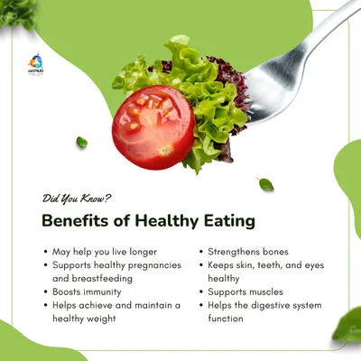 The benefits of healthy eating are life changing. From boosting immunity and strengthening bones to supporting healthy pregnancies and helping you live longer, what you put on your plate is the foundation of your well being.