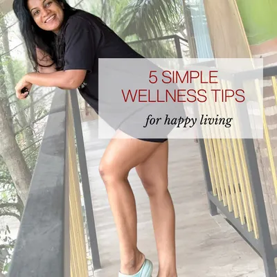 Here are 5 simple wellness tips for happy living. It all starts with the basics. My coaching focuses on creating a lifestyle, not just a workout plan.