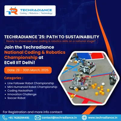 The official announcement for Techradiance '25: Path to Sustainability. Join us at ECell IIT Delhi for our National Coding & Robotics Championship, featuring categories like Line Follower, Mini Humanoid, and more.