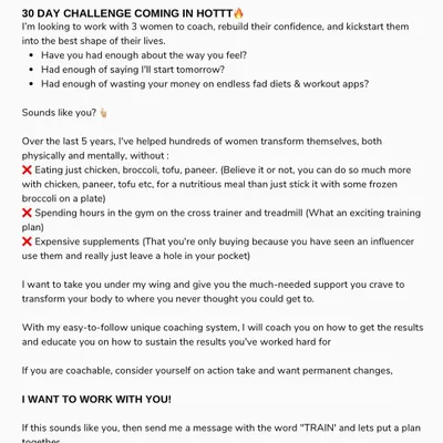 This is a call for women who are ready to rebuild their confidence and get into the best shape of their lives. My 30-day challenge is an intensive coaching program designed to deliver permanent changes, not just quick fixes.
