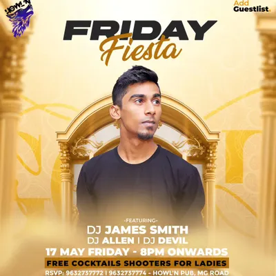 Another flyer for my "Friday Fiesta" residency at Howl'n Pub, a go-to spot for weekend parties on MG Road.