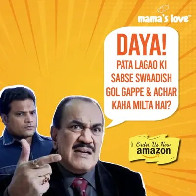 Even ACP Pradyuman is on the case to find the tastiest Gol Gappe and Achar. Daya, the secret is out, it's Mama's Love!