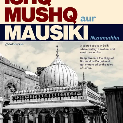 Ishq, Mushq, aur Mausiki. This poster captures the sacred atmosphere of Nizamuddin, where history, devotion, and music merge into a singular, soulful experience.