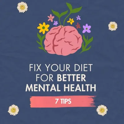 Did you know you can fix your diet for better mental health? I offer seven key tips to help you nourish your mind as well as your body during pregnancy.