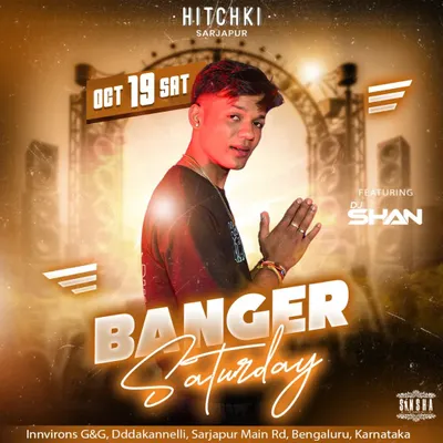 This poster is from my "Banger Saturday" event at Hitchki in Sarjapur, Bengaluru. It was a night of non-stop Bollytech and commercial hits.