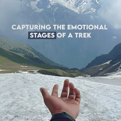 We're capturing the real emotional stages of a trek. It's more than just walking; it's a journey of dreaming, struggling, and finally, feeling that incredible sense of reward.