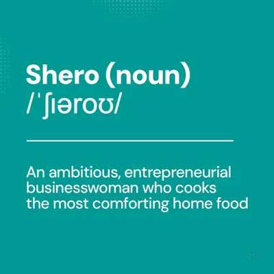 What does it mean to be a Shero? We define it as an ambitious, entrepreneurial businesswoman who cooks the most comforting home food. This is the identity we help you build when you join our community.
