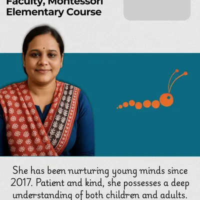 Meet Dhanvanthini, a patient and kind faculty member for our Montessori Elementary Course. With a deep understanding of both children and adults, she has been nurturing young minds since 2017.