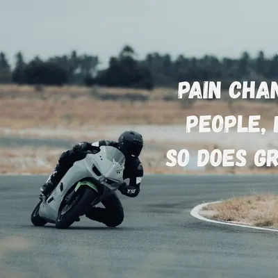 Pain changes people, but so does growth. Every challenge on the track is an opportunity to become a stronger, more resilient rider.
