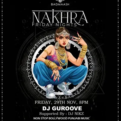A flyer for my 'Nakhra Friday Nights' at Badmaash Koramangala, a signature event known for non-stop Bollywood and Punjabi music.