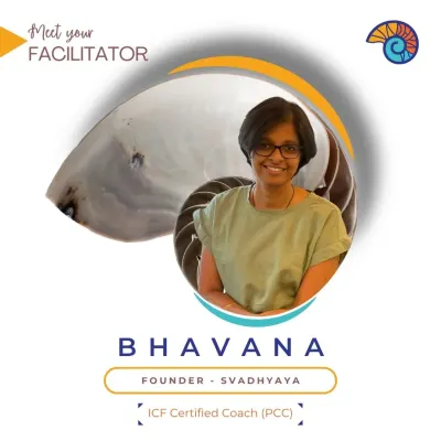 I am Bhavana, the founder of Svadhyaya and an ICF Certified Coach. My work is to guide our community's growth while staying true to our values of mindful, collaborative learning.