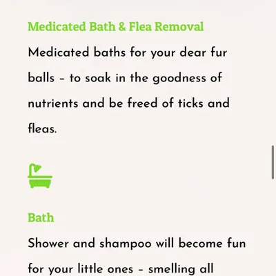 Our bathing services cater to every need. Choose a standard fragrant bath for a fresh-smelling coat or a medicated bath to treat skin issues and provide relief from ticks and fleas.