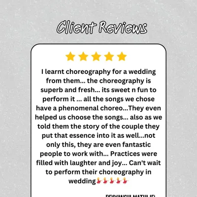 "The choreography is superb and fresh... its sweet n fun to perform." We love hearing that our clients enjoyed the process as much as the final performance.