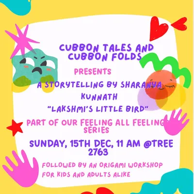 Our poster for a special storytelling and origami workshop with author-illustrator Sharanya Kunnath and Cubbon Folds. These collaborations make our sessions extra special.