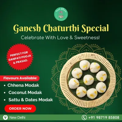 For Ganesh Chaturthi, we offer a variety of special modaks perfect for pooja and prasad. You can choose from Chhena Modak, Coconut Modak, and our healthy Sattu & Dates Modak.