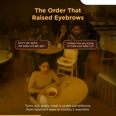 As a new mother, it can feel like your every meal is under surveillance, with relatives and society offering unsolicited advice. Comments like "Don't eat rajma, the baby will get gas!" can create unnecessary anxiety.