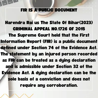 A First Information Report (FIR) is a public document. This graphic explains a Supreme Court ruling clarifying its status under the Evidence Act and its admissibility as a dying declaration.