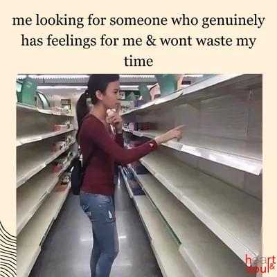 Sometimes the search for someone who won't waste your time can feel like this, right? I created Heart & Soul to help you skip the empty shelves and find genuine people looking for real connections.