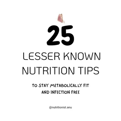 To stay metabolically fit and infection-free, you don't need complicated rules. Here are some of the lesser-known but highly effective nutrition tips I share with my clients.