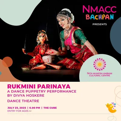 The official poster for 'Rukmini Parinaya', my dance-puppetry performance for the NMACC Bachpan festival. This show is specially designed to bring joy and stories to young audiences.
