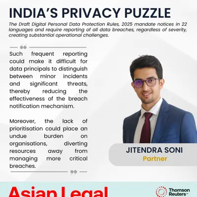 My partner, Jitendra Soni, shared his analysis with Asian Legal Business on the Draft Digital Personal Data Protection Rules. He highlighted the practical challenges of the mandatory breach notification requirements, which could create operational burdens and reduce the effectiveness of the notification mechanism.
