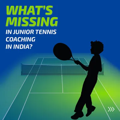 Let's be honest, what is missing in junior tennis coaching in India? I've identified the key problems that are holding our players back. This series breaks it down.