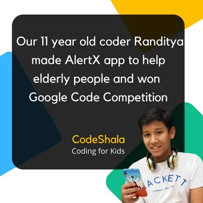 Our student, 11-year-old Randitya, developed the 'AlertX' app to send SOS messages, a project that won the Google Code Competition. This is a perfect example of how we guide students to use coding for creating impactful, real-world solutions.