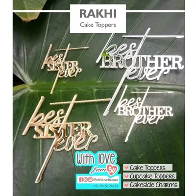 Celebrate the bond between siblings with my Rakhi cake toppers. Here are the "Best Brother Ever" and "Best Sister Ever" designs, shown in both mirror gold and mirror silver acrylic. They are available in multiple sizes for cakes and cupcakes.
