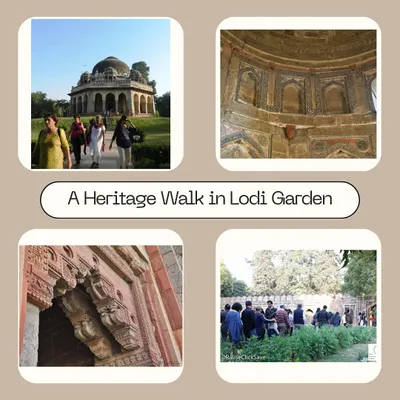 A collage from our heritage walk in Lodi Garden, a 15th-century park that holds magnificent tombs from the Sayyid and Lodi dynasties.