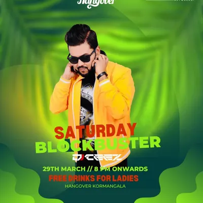 Poster for the "Saturday Blockbuster" at Hangover Koramangala, a night where elegance meets energy.