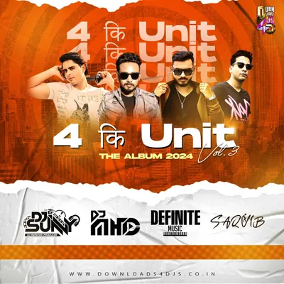 The official poster for '4 ki Unit The Album Vol. 3'. This is our latest collaborative project, featuring me alongside DJ MHD, Definite Music, and DJ Saquib.
