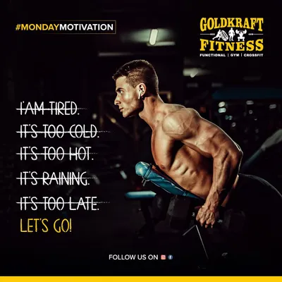 I am tired. It's too cold. It's raining. Let's go! No excuses. The pain you feel today will be the strength you feel tomorrow.