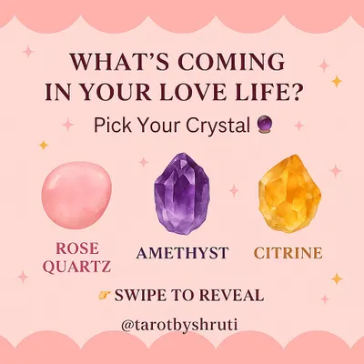 What's coming in your love life? This 'Pick Your Crystal' reading reveals the energy heading your way, whether it's a new romantic spark with Rose Quartz, healing with Amethyst, or commitment with Citrine.