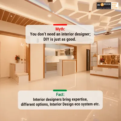 Myth: You don't need an interior designer. Fact: We bring expertise, a vast ecosystem of vendors, and endless options to the table, saving you time, money, and stress while ensuring a professional result.