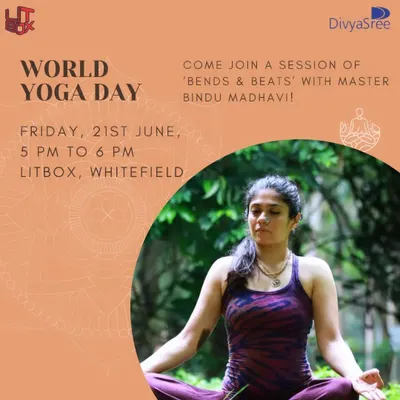 An invitation to join my "Bends & Beats" session on World Yoga Day at LITBOX, Whitefield. I love sharing the practice with the wider community on this special day.