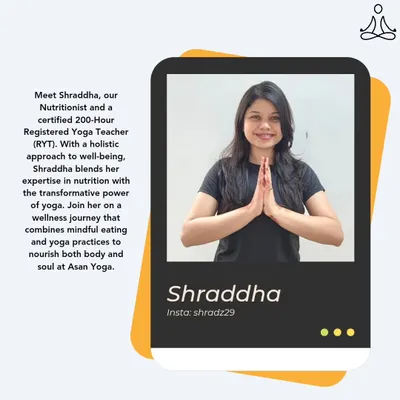 Meet Shraddha, our Nutritionist and certified 200-Hour RYT. She blends her expertise in nutrition with the transformative power of yoga for a truly holistic approach to well-being.