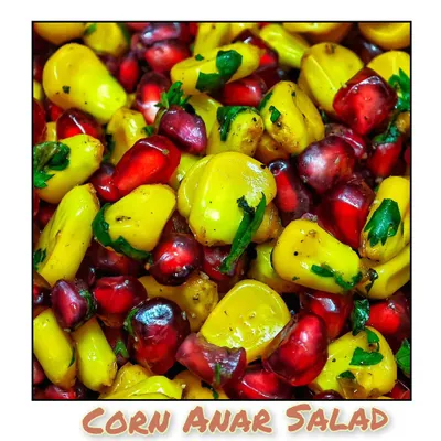 A vibrant and healthy Corn Anar Salad, combining sweet corn, juicy pomegranate seeds, and a light dressing.