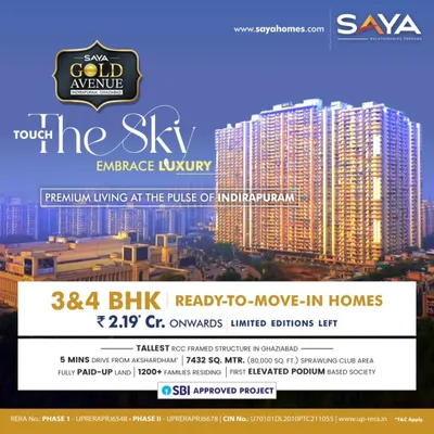 Touch the sky and embrace luxury at Saya Gold Avenue, offering premium 3 and 4 BHK ready-to-move-in homes. As the tallest RCC framed structure in Ghaziabad, we provide an elevated living experience just 5 minutes from Akshardham.