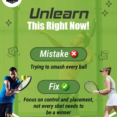 A common mistake is trying to smash every ball. Our tip is to focus on control and placement, because not every shot needs to be a winner to win the point.