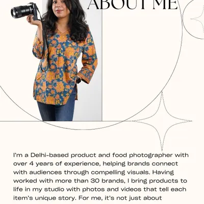 A little about me and what I do. I'm Minali, a Delhi-based product and food photographer with over four years of experience helping brands connect with their audiences through compelling visuals.