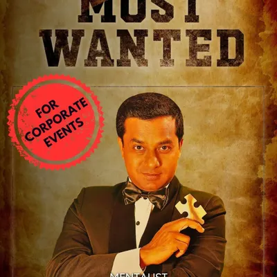 This promotional poster captures the essence of my show. I am the 'Most Wanted' entertainer for corporate events because my performance is the one everyone is talking about the next day.