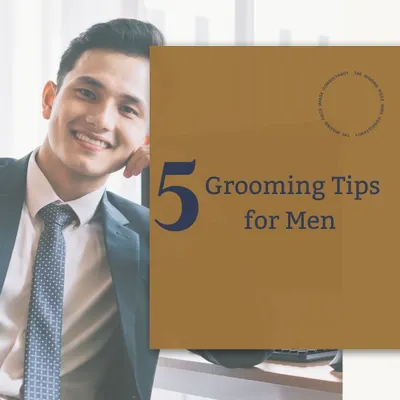 This is an introduction to our five key grooming tips for men. We believe personal grooming is a signature of character and a foundation for a confident professional image.